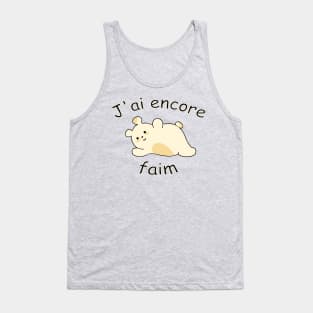 Fat cute teddy bear J'ai encore faim / I'm still hungry Tank Top